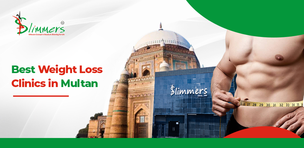 Best weight loss clinics in Multan - Slimmers