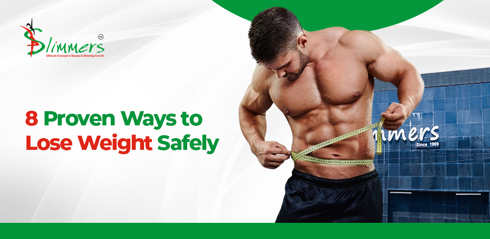 8 Proven Ways to Lose Weight Safely - Slimmers