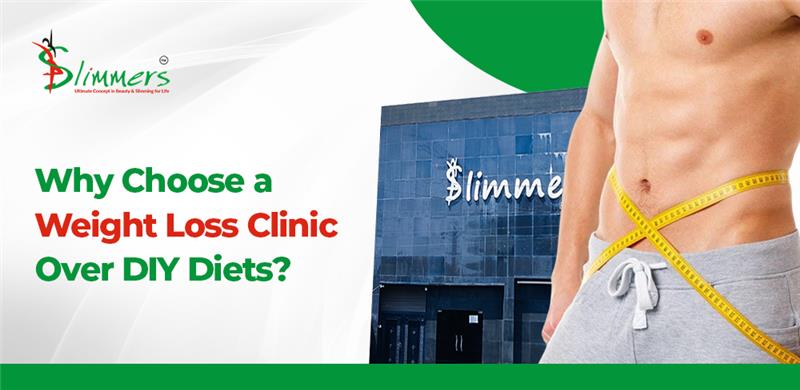 Why Choose a Weight Loss Clinic Over DIY Diets - Slimmers